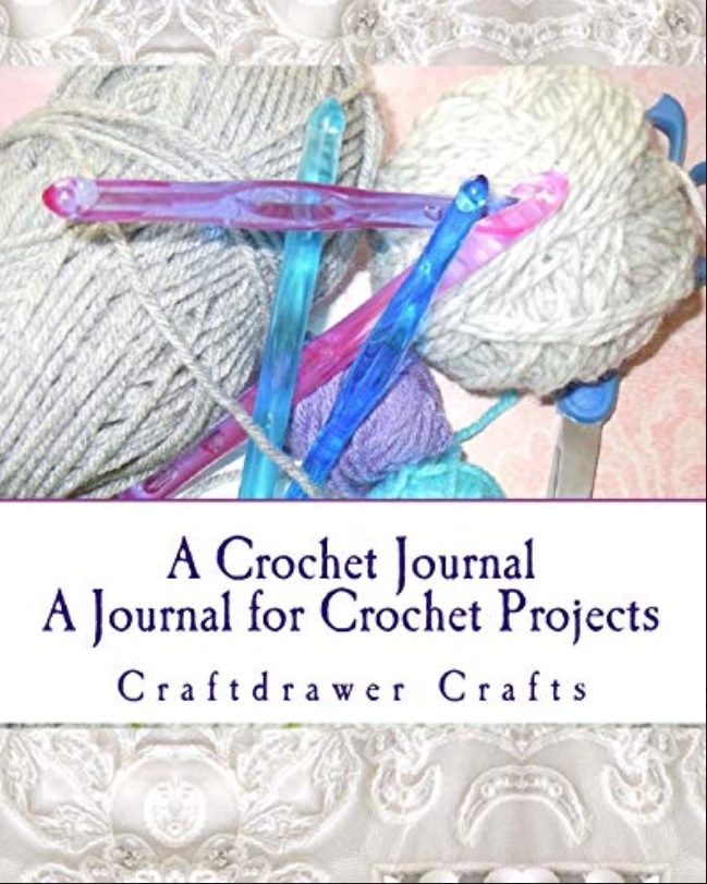 A Crochet Journal For Crochet Projects