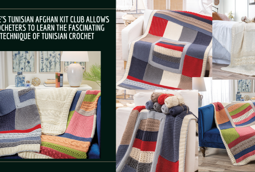 Annie's Tunisian Afghan Kit Club allows crocheters to learn the fascinating technique of Tunisian crochet