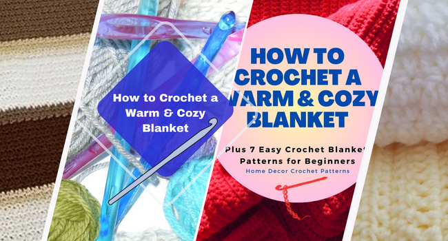 How to Crochet a Warm & Cozy Blanket