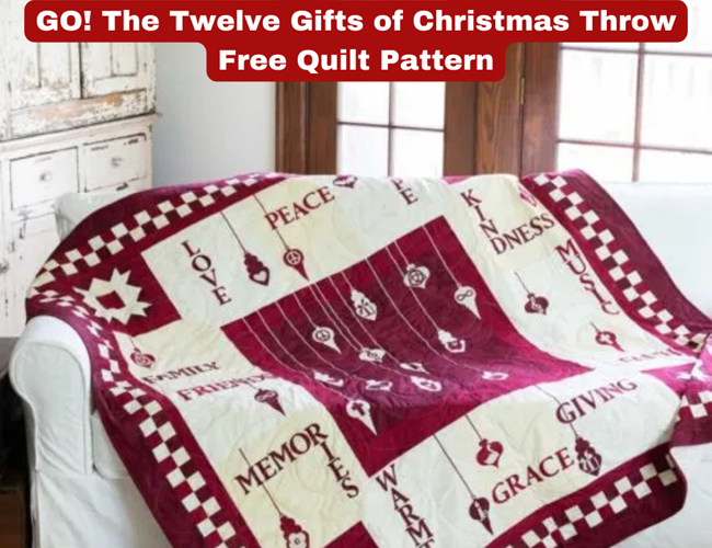 GO! The Twelve Gifts of Christmas Throw Quilt Pattern