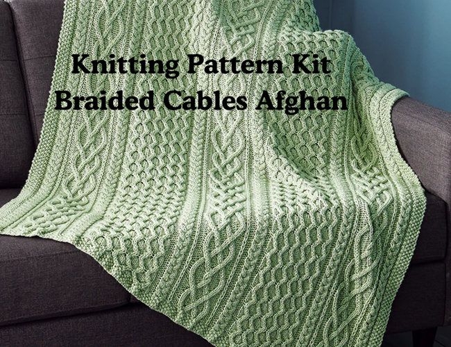 Knitting Pattern Kit Braided Cables Afghan